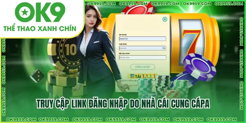 Truy cập link đăng nhập do nhà cái cung cấp Truy cập link đăng nhập do nhà cái cung cấp